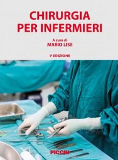 Mario Lise - Chirurgia per infermieri (2016)