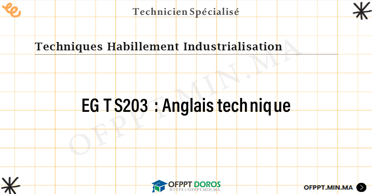 Sommaire détaillé du cours Anglais technique EGTS203 OFPPT - Structure du module