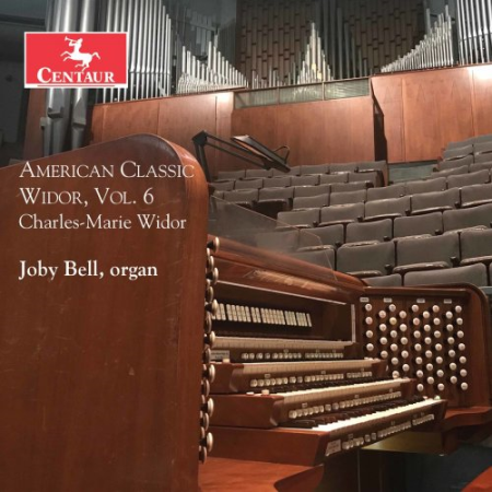 Joby Bell - American Classic Widor, Vol. 6 (2021)