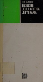 Ezio Raimondi - Tecniche della critica letteraria (1983)