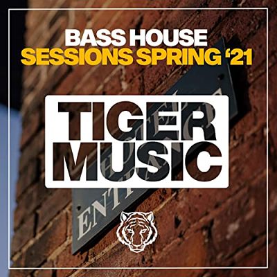 VA - Bass House Sessions Spring '21 (04/2021) Bb1