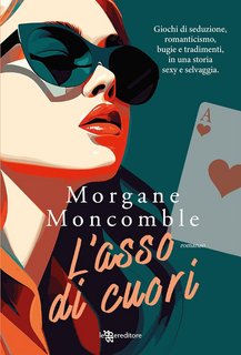 Morgane Moncomble - L'asso di cuori (2023)