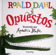 OPUESTOS, ROALD DAHL