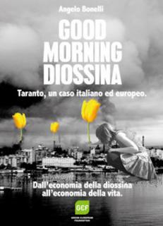 Angelo Bonelli – Good morning diossina (2015)