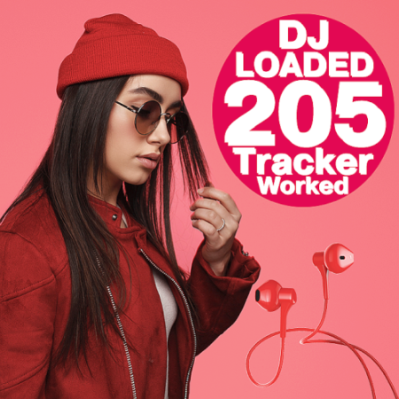 VA - 205 DJ Loaded Worked Tracker (2021)