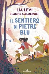 Lia Levi, Simone Calderoni – Il Sentiero di Pietre Blu (2026)