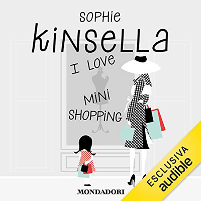 Sophie Kinsella - I love mini shopping (2019) (mp3 - 128 kbps)