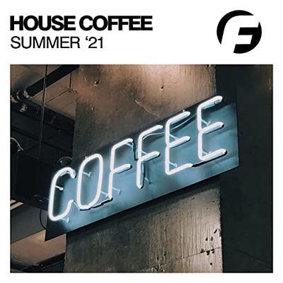 VA - House Coffee Summer '21 (08/2021) Ccc1