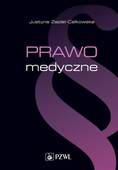 Prawo medyczne - Justyna Zajdel-Całkowska [eBook PL]