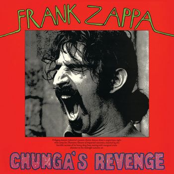 Chunga's Revenge (1970) [2021 Reissue]