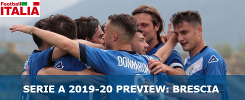 Serie A 2019 20 Preview Brescia Football Italia