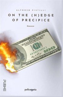 Alfonso Pistillo - On the (h)edge of precipice. Sull'orlo del precipizio (2023)