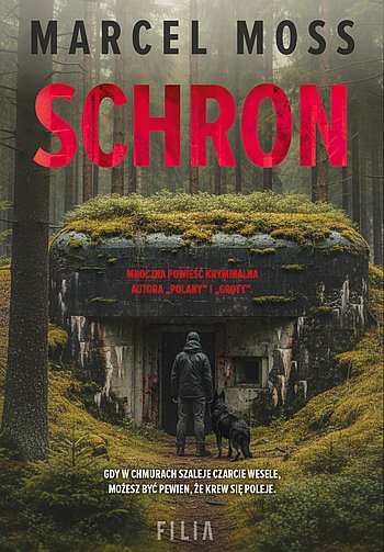 Marcel Moss - Schron (Komisarz Sambor Malczewski #3)