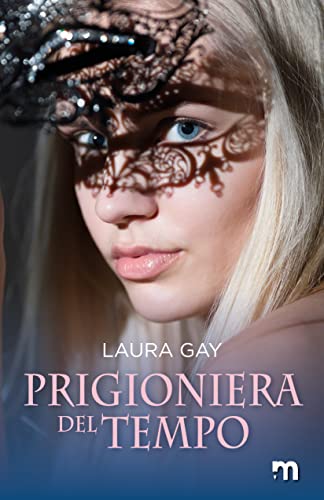 Laura Gay - Prigioniera del tempo  (2022)