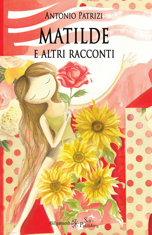 Antonio Patrizi – Matilde e altri racconti (2020)