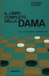 Francesco Lavizzari - Il libro completo della dama (1982)