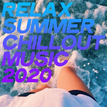 4bbda8d2 02b2 4055 98d2 42b35b6b541b - Various Artists - Relax Summer Chillout Music 2020