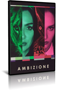 Ambizione - Stagione 3 (2024) [COMPLETA] .mkv WEBRIP AAC ITA