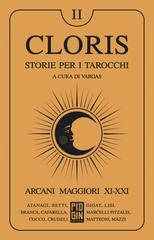 Vargas (a cura di) – Cloris: storie per i tarocchi Vol. 2. Arcani maggiori XI-XXI (2024)