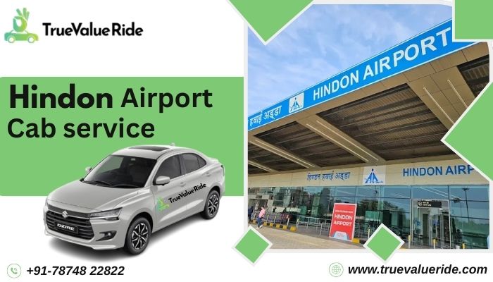 Hindon Airport cab Service True Value Ride