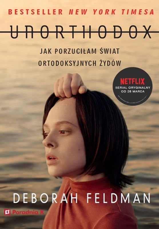 [Obrazek: unorthodox-jak-porzucilam-swiat-ortodoks...546749.jpg]