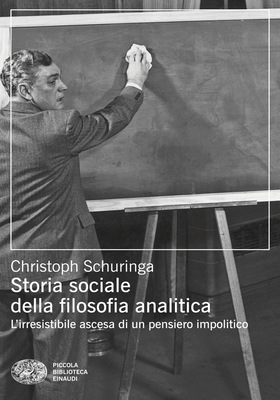 Christoph Schuringa - Storia sociale della filosofia analitica (2026)