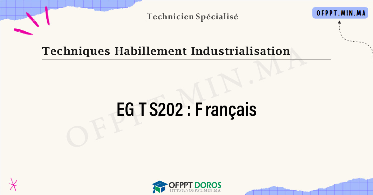 Sommaire détaillé du cours Français EGTS202 OFPPT - Structure du module