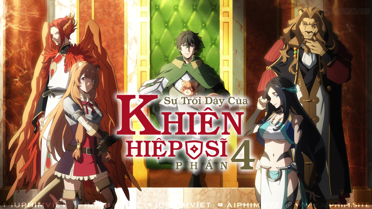 Sự Trỗi Dậy Của Khiên Hiệp Sĩ 4 - The Rising Of The Shield Hero Ss4 (2025)