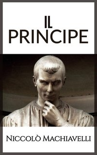 Niccolò Machiavelli - Il Principe (2024)