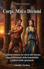 Amodio Tortora – Corpi, Miti e Divismi (2026)