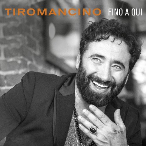 Tiromancino - Fino a qui (2018) 320 KBPS