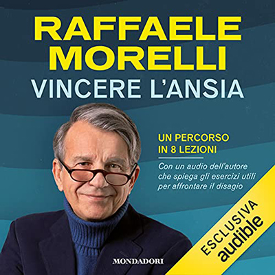 Raffaele Morelli - Vincere l'ansia (2021) (mp3 - 128 kbps)