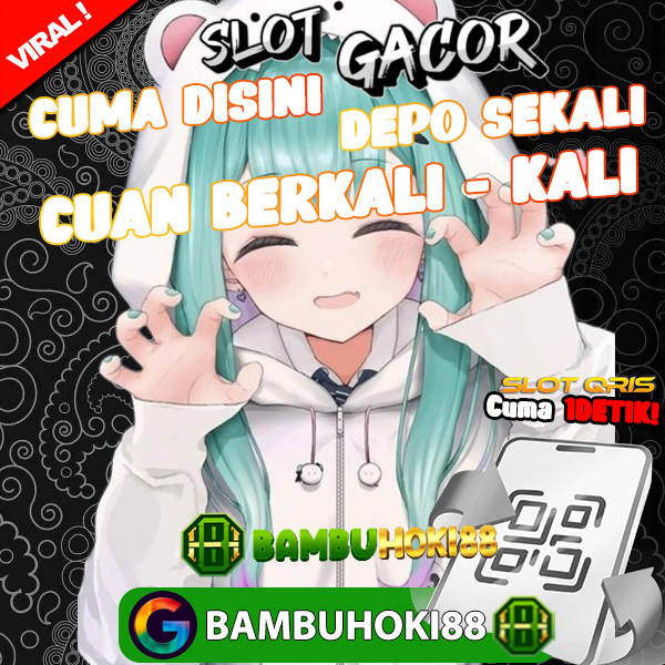 BAMBUHOKI88: SITUS SLOT SHOPEEPAY 5000 BISA BET 200 RUPIAH