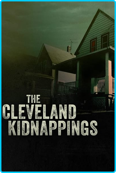 The-Cleveland-Kidnappings-2021-PROPER-WEBRip-x264-ION10.png