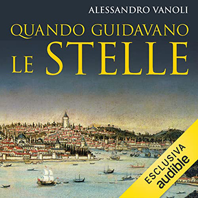 Alessandro Vanoli - Quando guidavano le stelle (2021) (mp3 - 128 kbps)