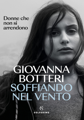 Giovanna Botteri - Soffiando nel vento (2026)