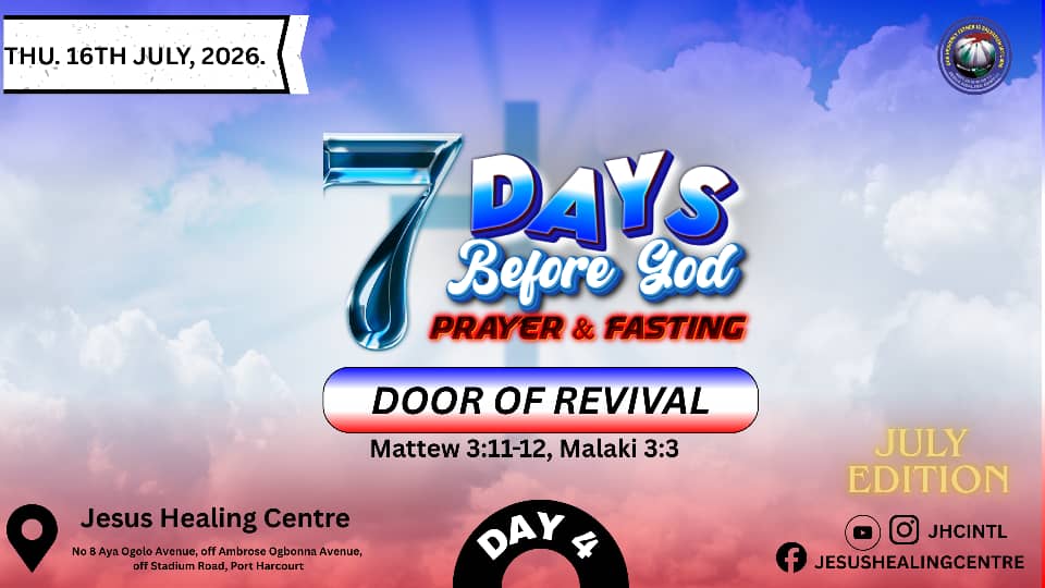SEVEN DAYS BEFORE GOD:DAY FOUR:DOOR OF REVIVAL