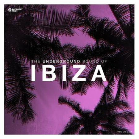 VA - The Underground Sound of Ibiza Vol.25 (2022)