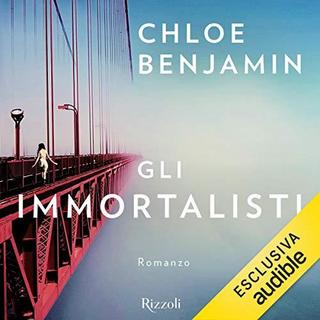 Chloe Benjamin - Gli immortalisti (2019) .mp3 - 64 kbps