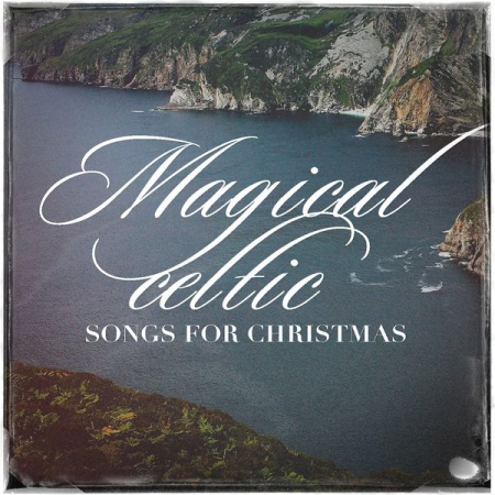 Various Artists - Magical Celtic Songs for Christmas (2020)