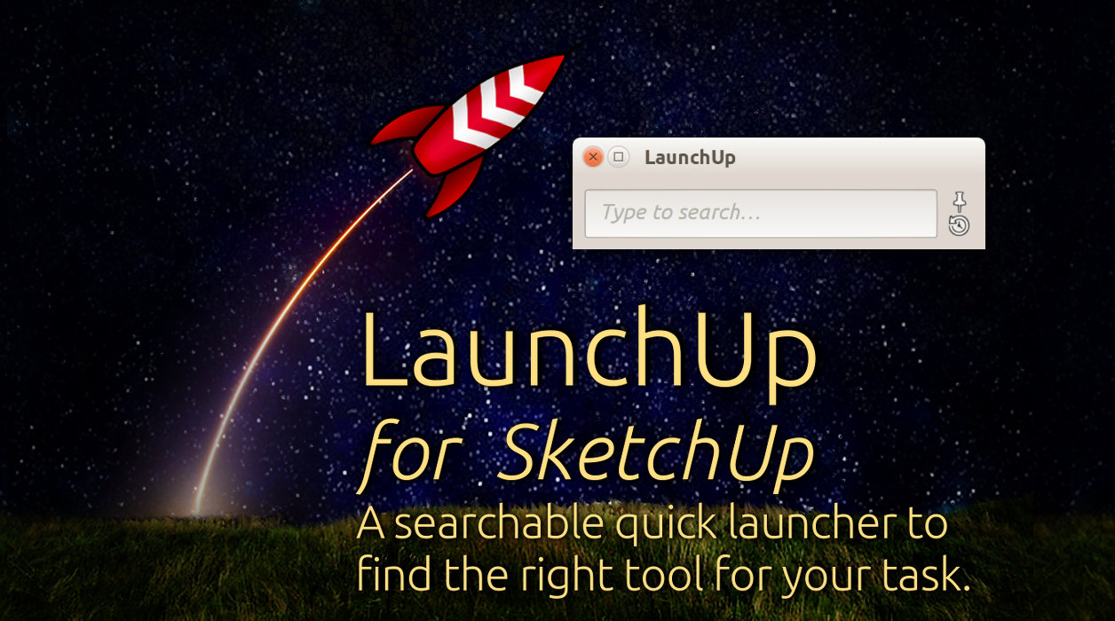 Sketchup Plugings #1: LaunchUp  ‘A Quick Launcher for SketchUp’