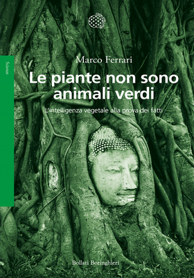 Marco Ferrari - Le piante non sono animali verdi (2026)