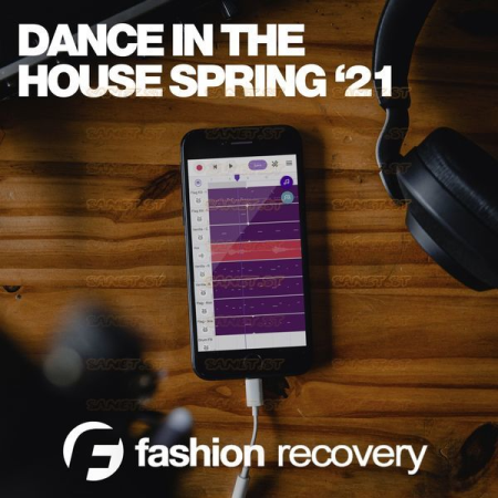 Various Artists - Dance in the House Spring '21 (2021)