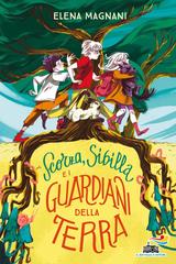 Elena Magnani – Scorza, Sibilla e i guardiani della Terra (2024)