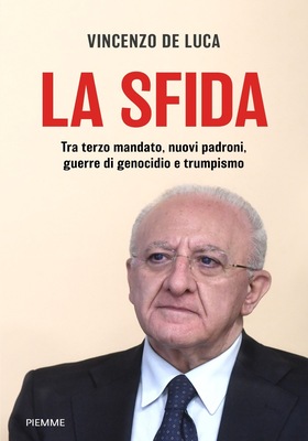 Vincenzo De Luca - La sfida (2025)