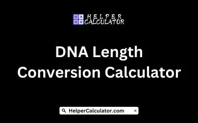 DNA Length Conversion Calculator