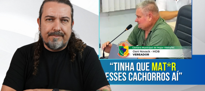 Vereador de SC diz que “tem que mat*r” os cachorros abandonados