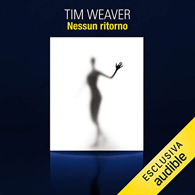 Tim Weaver - Nessun ritorno (2016) (mp3 - 64 kbps)