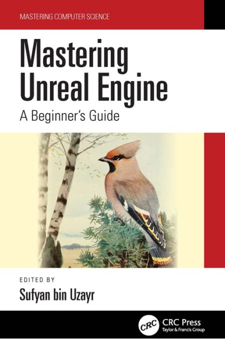 Mastering Unreal Engine: A Beginner's Guide Mastering Unreal Engine: A Beginner's Guide
