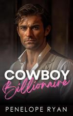 Penelope Ryan – I Miliardari di Cedar Ridge Vol. 2. Il Mio Cowboy Miliardario (2025)